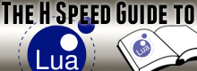 The H Speed Guide to Lua