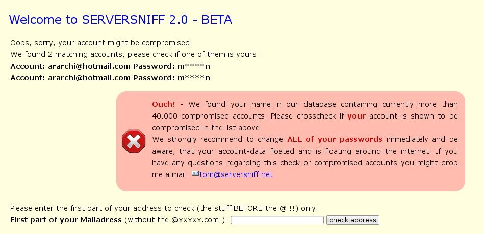 Serversniff can be used to see if a users email account has been compromised.